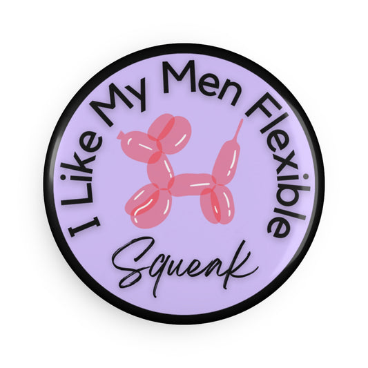 Squeak I Like My Men Flexible Magnet