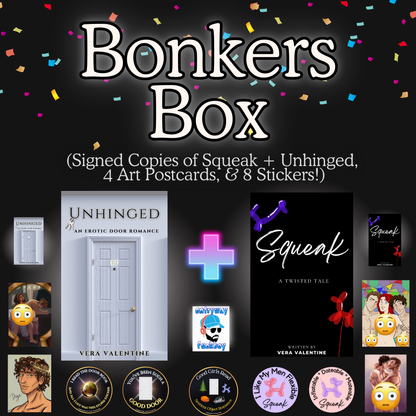 Bonkers Box [Signed Copies of Unhinged + Squeak + Bonus Stickers and Art]